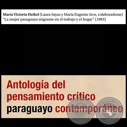 La mujer paraguaya migrante en el trabajo y el hogar - Por MARA VICTORIA HEIKEL - Pginas 257 al 292 - Ao: 2015